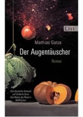 Mathias Gatza: Der Augentäuscher