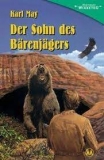 Karl May: Der Sohn des Bärenjägers