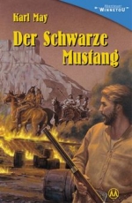 Karl May: Der schwarze Mustang