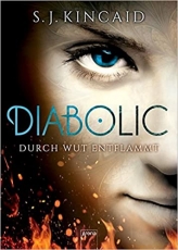 S. J. Kincaid: Diabolic - Durch Wut entflammt